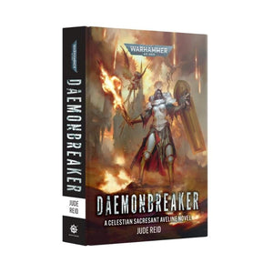 Black Library Fiction & Magazines Daemonbreaker - A Celestian Sacresant Aveline Novel (Hardback) (Preorder - 24/08/2024 release)