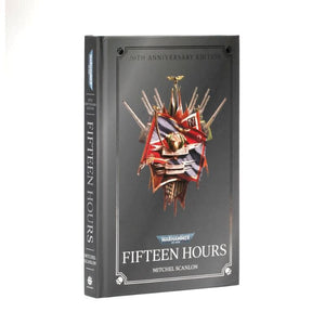 Black Library Fiction & Magazines Fifteen Hours (Anniversary Edition) (Hardback) (08/03/2025 Release)