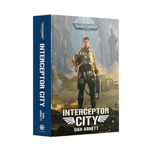 Black Library Fiction & Magazines Interceptor City (Hardback) (Preorder - 22/02/2025 Release)