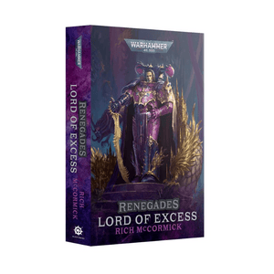 Black Library Fiction & Magazines Renegades - Lord Of Excess (Paperback) (Preorder - 25/01/2025 Release)