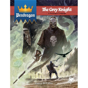 Chaosium Roleplaying Games Pendragon RPG - The Grey Knight (Revised Edition)