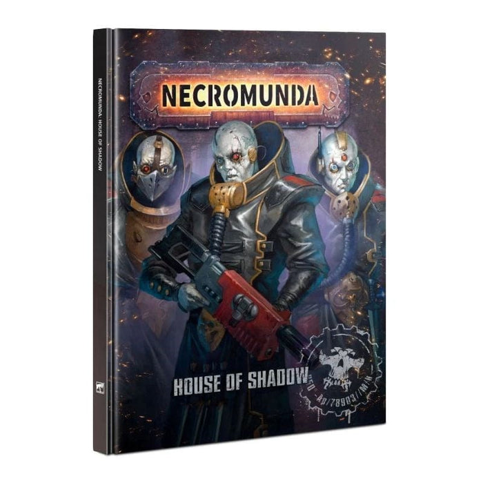 Necromunda - House Of Shadow