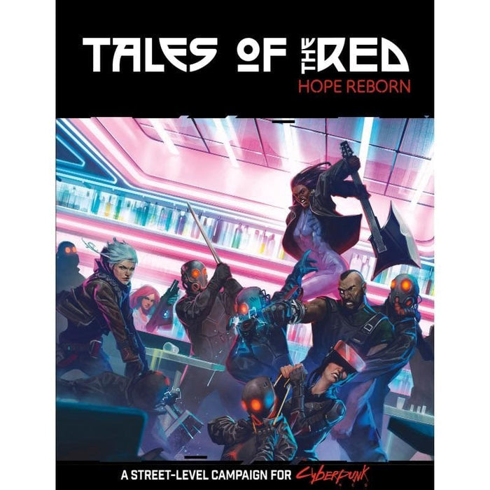 Cyberpunk RED - Tales of the RED - Hope Reborn