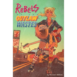 UNK Roleplaying Games Rebels of the Outlaw Wastes