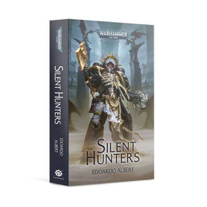 Black Library Fiction & Magazines Silent Hunters (Paperback)