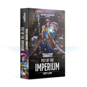 Black Library Fiction & Magazines Space Marine Conquests - Fist Of The Imperium (Paperback)